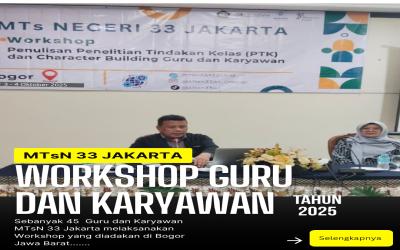 WORKSHOP GURU&KARYAWAN MTs NEGERI 33 JAKARTA